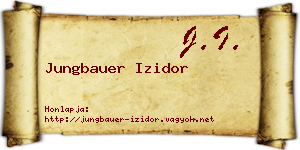 Jungbauer Izidor névjegykártya